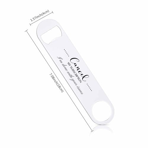 Saying Stainless Steel Bottle Opener Cancel My Subscription I'm Done with Your Issues Flat Beer Bottle Opener Keychain for Home Kitchen Bar Restaurant Party Birthday Gift (Saying)