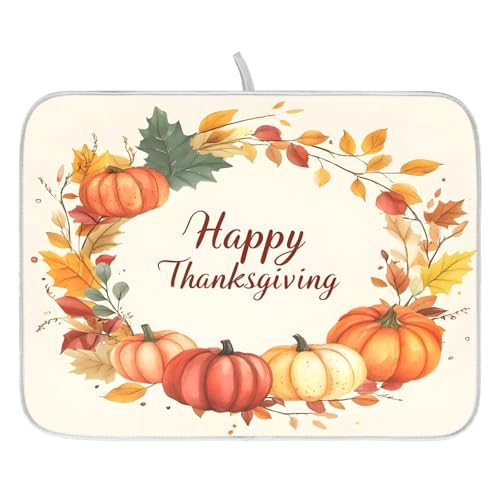 Pumpkin Happy Thanksgiving Dish Drying Mat for Kitchen Counter Absorbent Microfiber Large Drying Pad Dish mats for Kitchen Countertops 18 x 24 Inch (Thanksgiving Happy / 24" x 18")